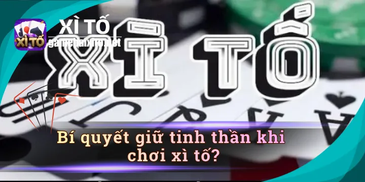 Bí quyết giữ tinh thần khi chơi xì tố đánh nhanh thắng nhanh